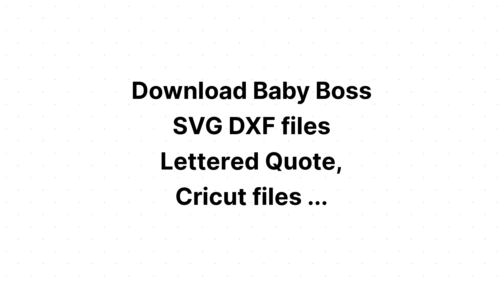 Download Free Svg Cut Images For Babies - Layered SVG Cut File